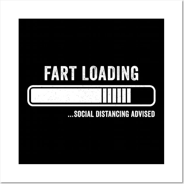 Fart Loading Social Distancing Advised, Funny Joke Wall Art by Horskarr